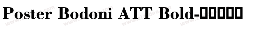 Poster Bodoni ATT Bold字体转换